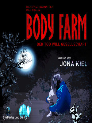 cover image of Body Farm--Der Tod will Gesellschaft